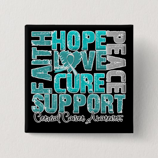 Hope Love Cure Cervical Cancer Awareness Vierkante Button 5,1 Cm (Voorkant)