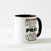 Hope Pray Wish...CRPS Mok (Voorkant rechts)