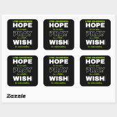 Hope Pray Wish... Lyme Square Sticker (Vel)