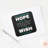 Hope Pray Wish...PTSD Vierkante Sticker (Envelop)