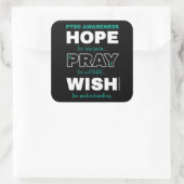 Hope Pray Wish...PTSD Vierkante Sticker (Tas)