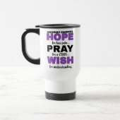 Hope Pray Wish.. Sarcoidose Travel Mug Reisbeker (Links)