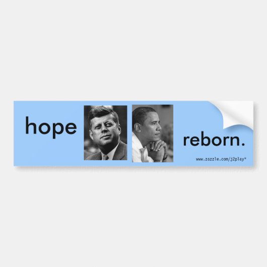 HOPE REBORN OBAMA JFK BUMPERSTICKER (Voorkant)
