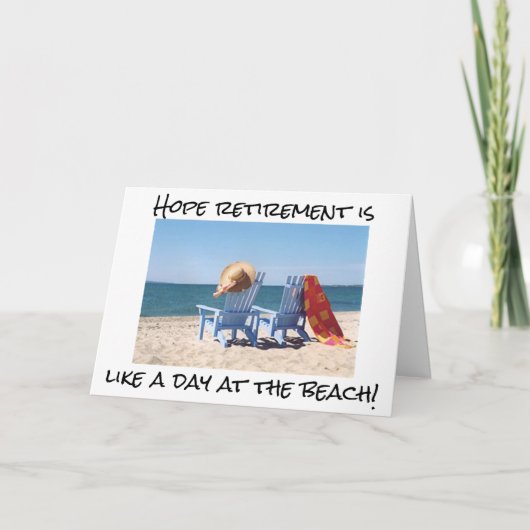 HOPE RETIREMENT IS LIKE A DAY AT THE BEACH KAART (Voorkant)