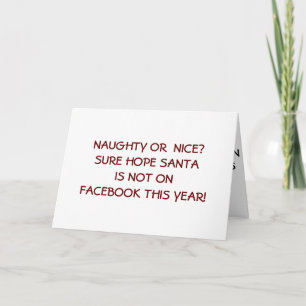 HOPE SANTA IS NIET OP FACEBOOK = NAUGHTY OF NICE? FEESTDAGEN KAART
