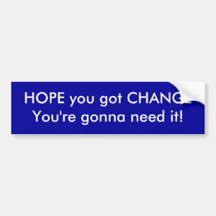 HOPE U HEBT VERANDERING BUMPERSTICKER