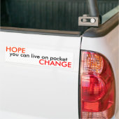 HOPE, u kunt op zak leven, VERANDERING - Openbaar Bumpersticker (Op Truck)