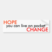 HOPE, u kunt op zak leven, VERANDERING - Openbaar Bumpersticker (Voorkant)