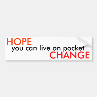 HOPE, u kunt op zak leven, VERANDERING - Openbaar Bumpersticker