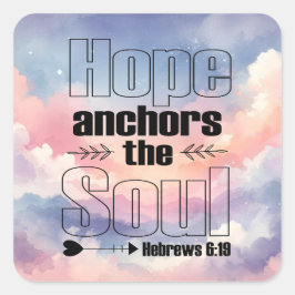 Hope verankert het Christelijke ontwerp van Soul Vierkante Sticker