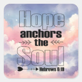 Hope verankert het Christelijke ontwerp van Soul Vierkante Sticker (Voorkant)