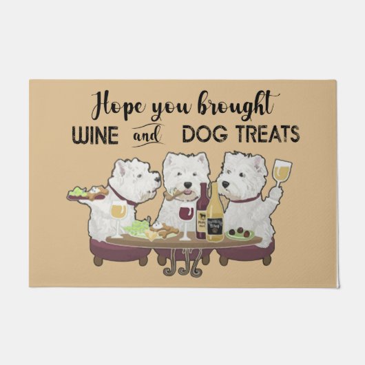  Hope You Brought Wine And Dog Treats Funny Quotes Deurmat (Voorkant)