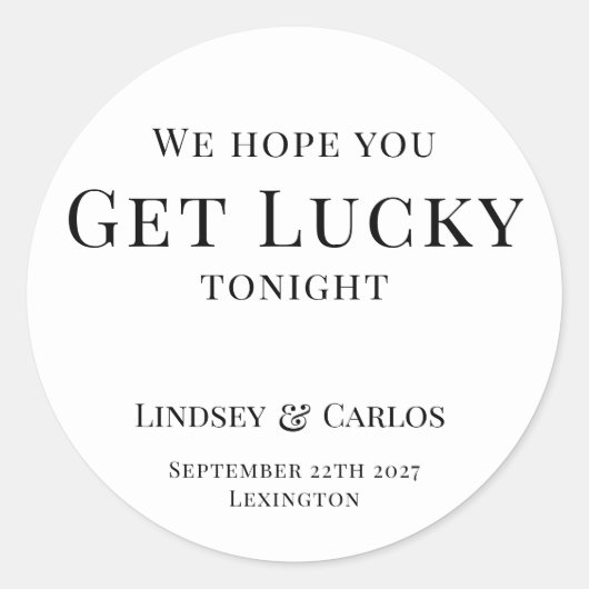 Hope You Get Lucky Wedding Lottery Ronde Sticker (Voorkant)