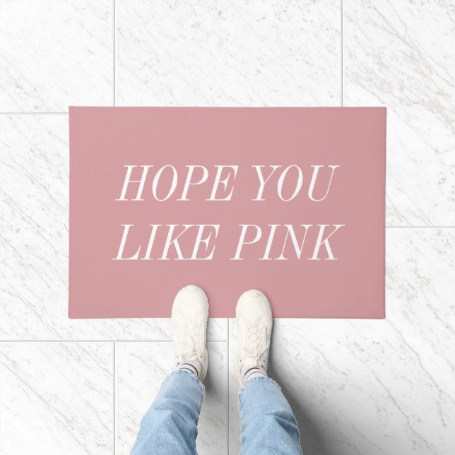 Hope You Like Pink Doormat Deurmat (Binnen)