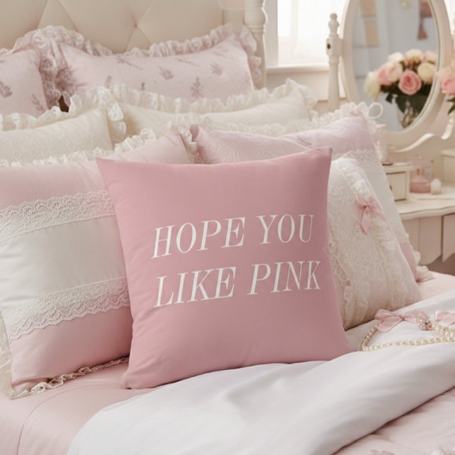 Hope You Like Pink Throw Pillow Kussen (Creator heeft geüpload)