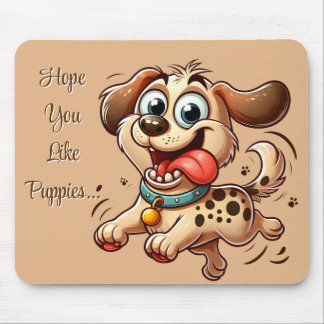 Hope You Like Puppies Muismat