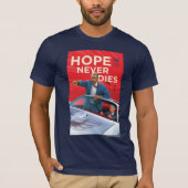 Hope zal nooit sterven t-shirt (Voorkant)