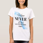 Hope zal nooit sterven t-shirt (Voorkant)