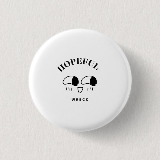 Hopeful Wreck Minimalist Typography Design Ronde Button 3,2 Cm (Voorkant)