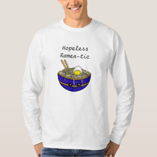 Hopeless Ramen-tic Funny Ramen Food Pun T-shirt