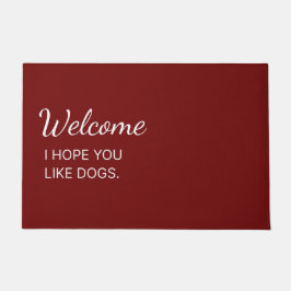 Hopelijk hou je van Dogs Doormat Deurmat