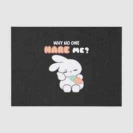 Hopelijk misverstanden: "Waarom heeft niemand mij  Tissuepapier