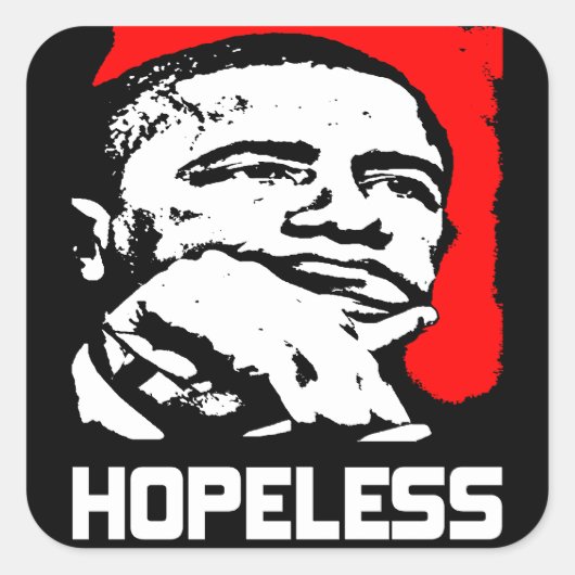 Hopeloos: Barack Obama! Vierkante Sticker (Voorkant)