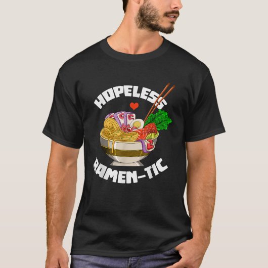 Hopeloos Ramentisch Grappig Romantisch Anime Eten T-shirt (Voorkant)