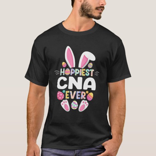 Hoppiest CNA Ever Easter  Nurse Bunny Easter Day T-shirt (Voorkant)
