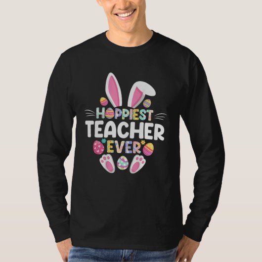 Hoppiest Teacher Ever Easter  Happy Easter Day T-shirt (Voorkant)