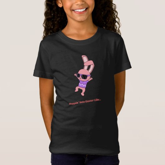 Hoppin' into Easter Like... Pasen T-shirt (Voorkant)