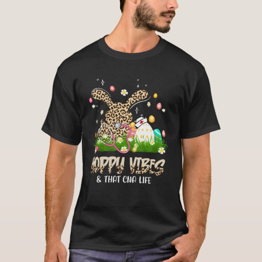 Hoppy Vibes & That CNA Life Easter Day Bunny T-shirt (Voorkant)