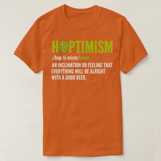 Hoptimism Beer Brewer en Beer Drink T T-shirt (Design voorkant)