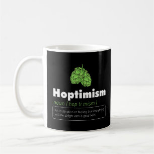 Hoptimism Beer Drinker Definition Craft Beer Home Koffiemok