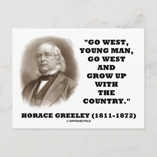 Horace Greeley Go West Young Man Go West Briefkaart (Voorkant)