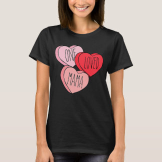 Horen van één geliefde mama Valentijnsdag Vrouw T-shirt