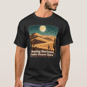 Horizonnen najagen onder woestijnhemels t-shirt