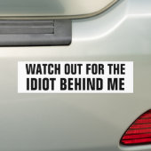 Horloge uit voor de Idiot achter me Bumpersticker (Op auto)