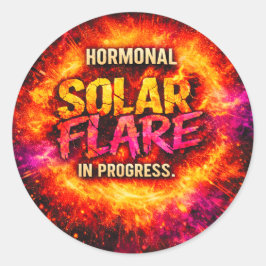 Hormonale zonneflare in uitvoering – Grappig Ronde Sticker