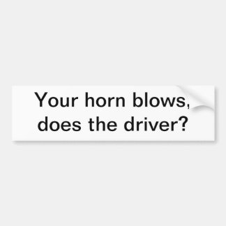 Horn Blows Bumpersticker