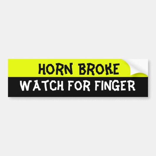 Horn brak, let op vinger bumpersticker (Voorkant)