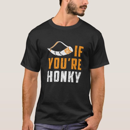 Horn If You're Honky Funny Meme Gag T-shirt (Voorkant)