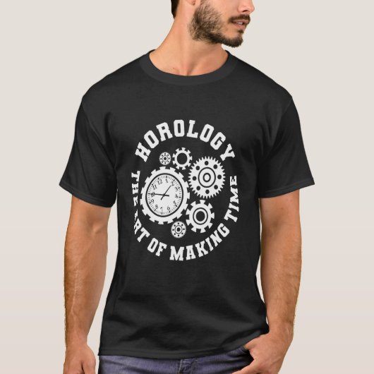 Horologie de van Time Watchmaker Horoloog T-shirt (Voorkant)