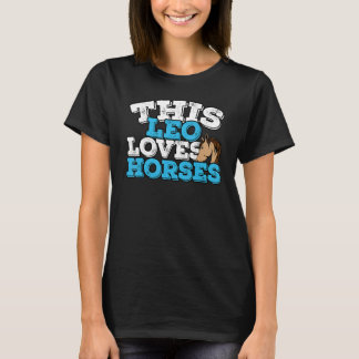 Horoscoop sterrenbeeld Leo houdt van paarden T-shirt
