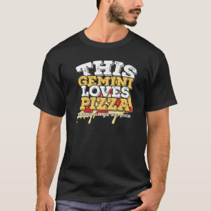 Horoscoop sterrenbeeld Tweelingen houdt van pizza T-shirt