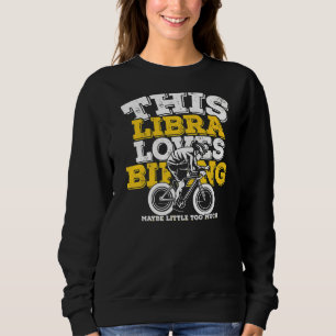Horoscope Zodiac Sign Libra Loves Biking Trui