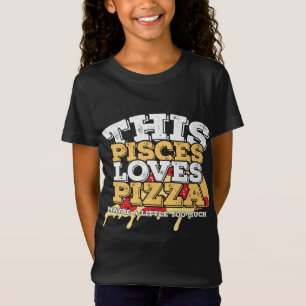 Horoscope Zodiac Sign Pisces Loves Pizza T-shirt