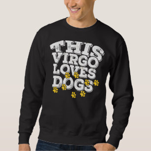 Horoscope Zodiac Sign Virgo loves Dogs Trui