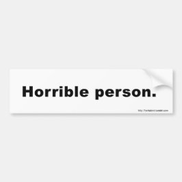 HORRIBELE PERSOON Bumpersticker