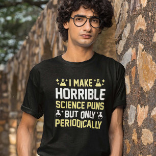 Horrible Science Puns T-shirt